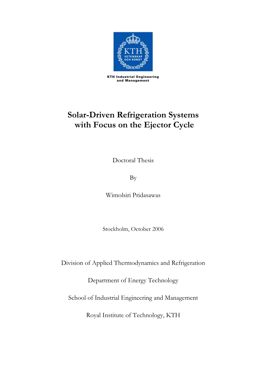 Solar-Driven Refrigeration Systems with Focus on the Ejector Cycle