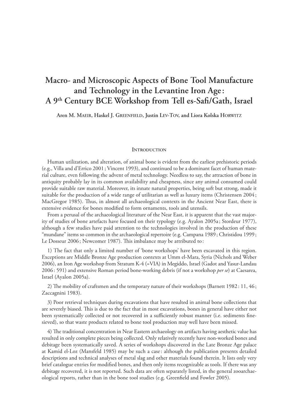 And Microscopic Aspects of Bone Tool Manufacture and Technology in the Levantine Iron Age : a 9 Th Century BCE Workshop from Tell Es-Saﬁ/Gath, Israel