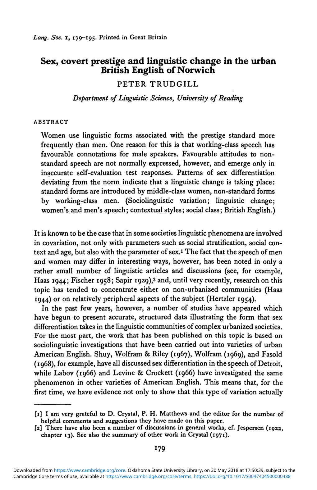 Sex, Covert Prestige and Linguistic Change in the Urban British English of Norwich PETER TRUDGILL Department of Linguistic Science, University of Reading