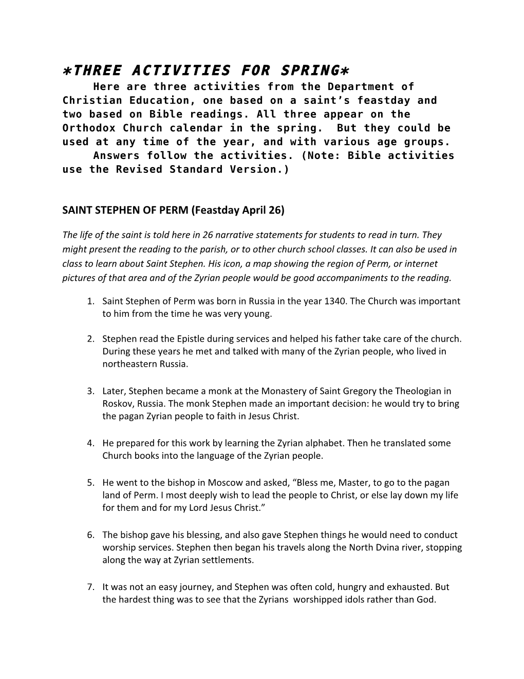 THREE ACTIVITIES for SPRING* Here Are Three Activities from the Department of Christian Education, One Based on a Saint’S Feastday and Two Based on Bible Readings