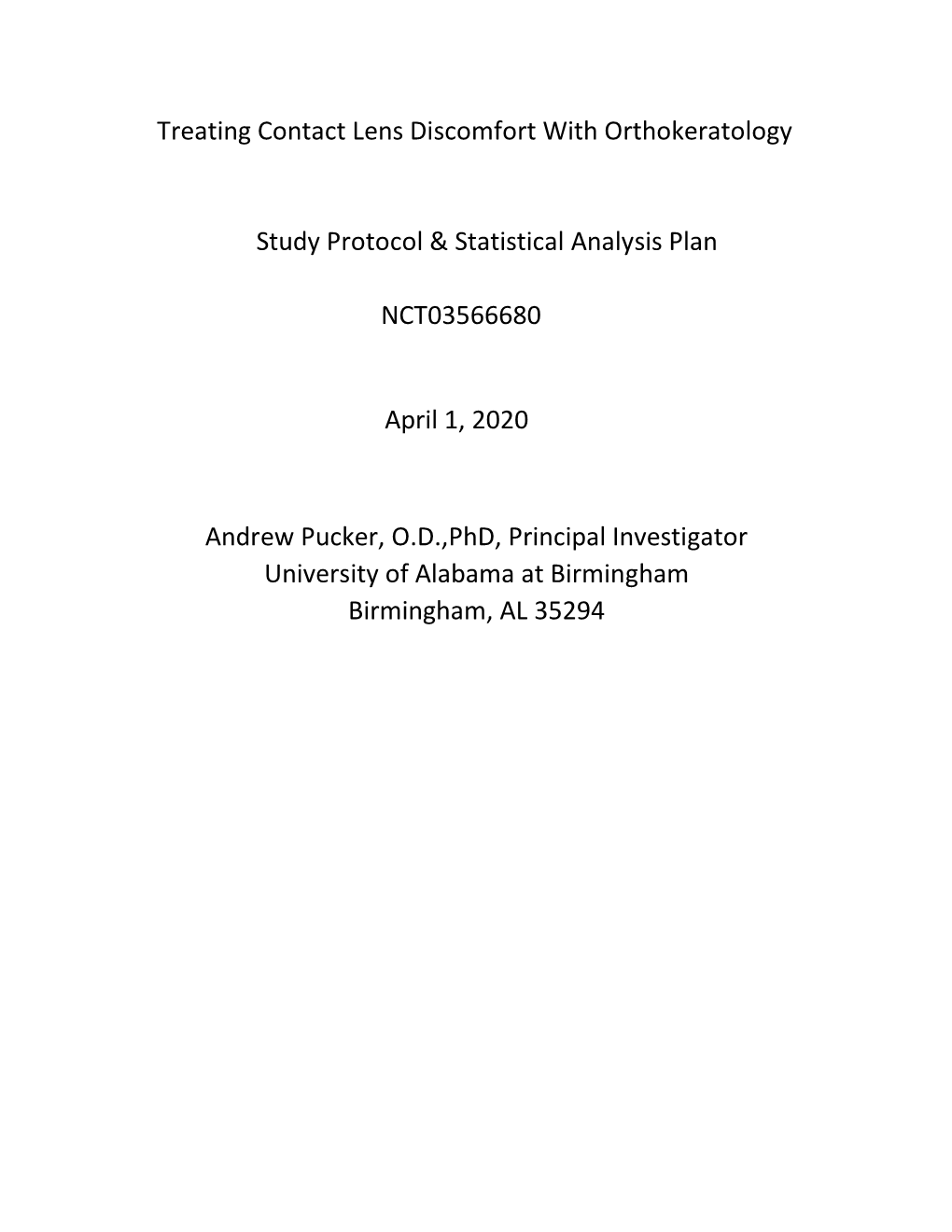 Treating Contact Lens Discomfort with Orthokeratology Study Protocol & Statistical Analysis Plan NCT03566680 April 1, 2020 A