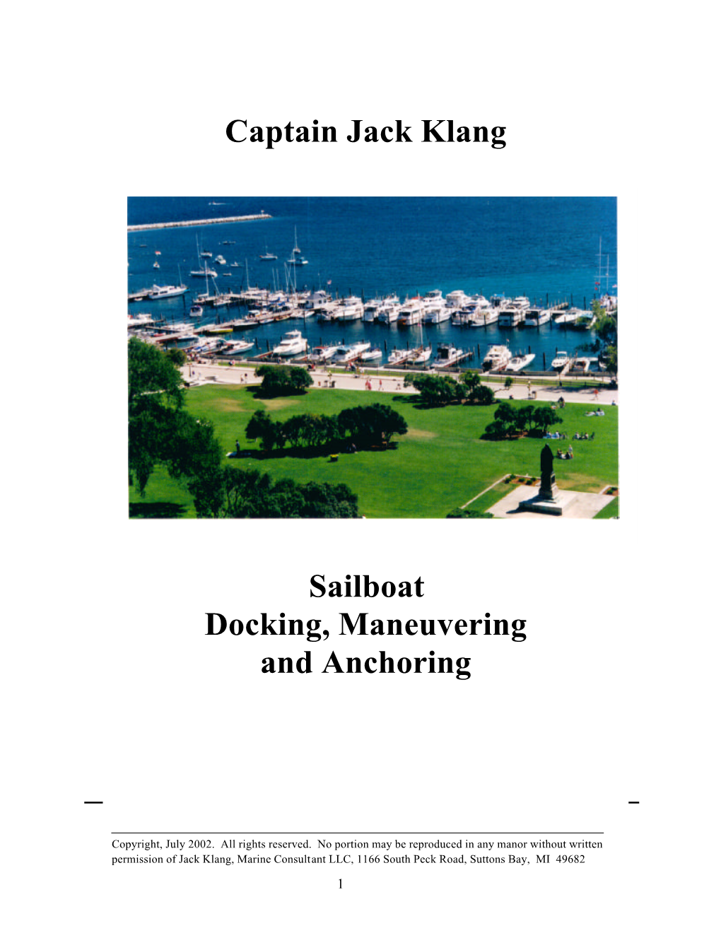 Captain Jack Klang Sailboat Docking, Maneuvering and Anchoring