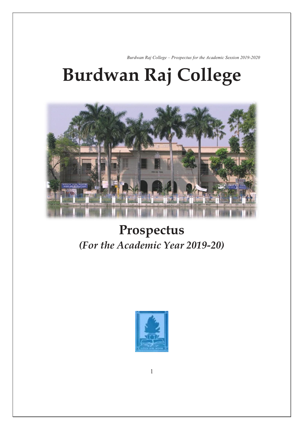 Burdwan Raj College – Prospectus for the Academic Session 2019-2020 Burdwan Raj College