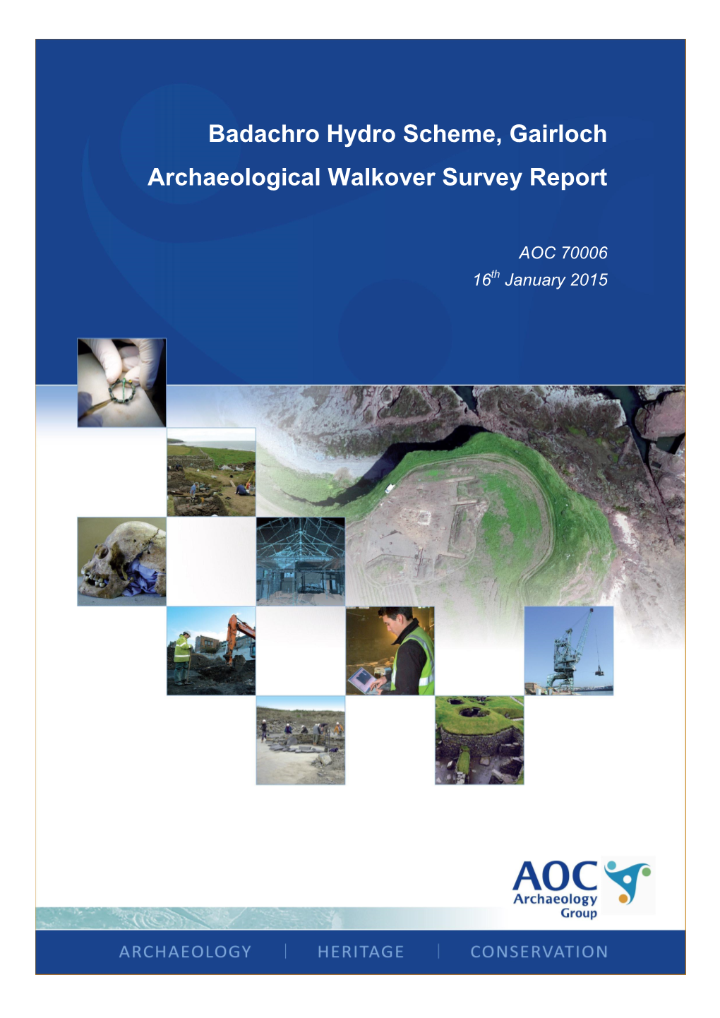 Badachro Hydro Scheme, Gairloch Archaeological Walkover Survey Report