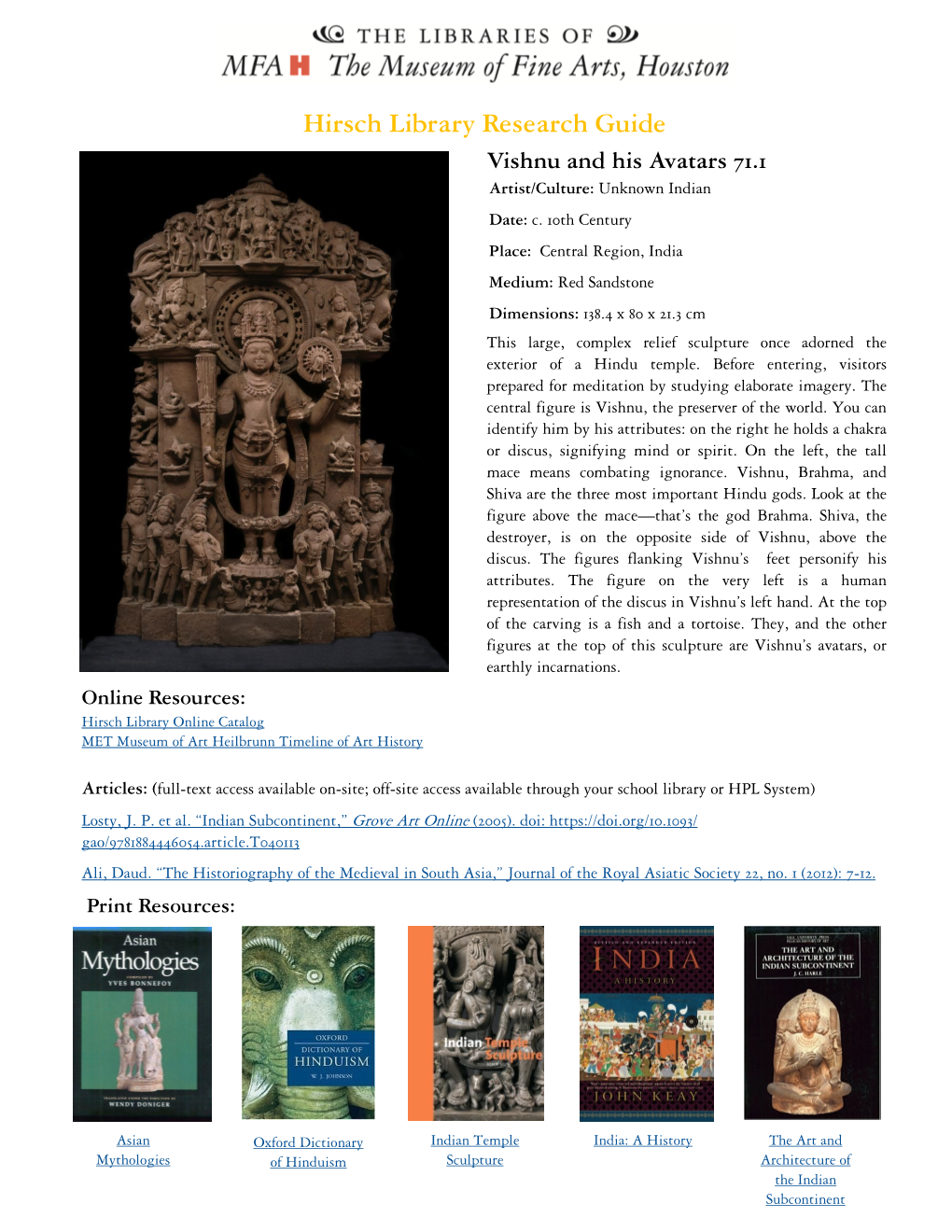 Hirsch Library Research Guide Vishnu and His Avatars 71.1 Artist/Culture: Unknown Indian Date: C