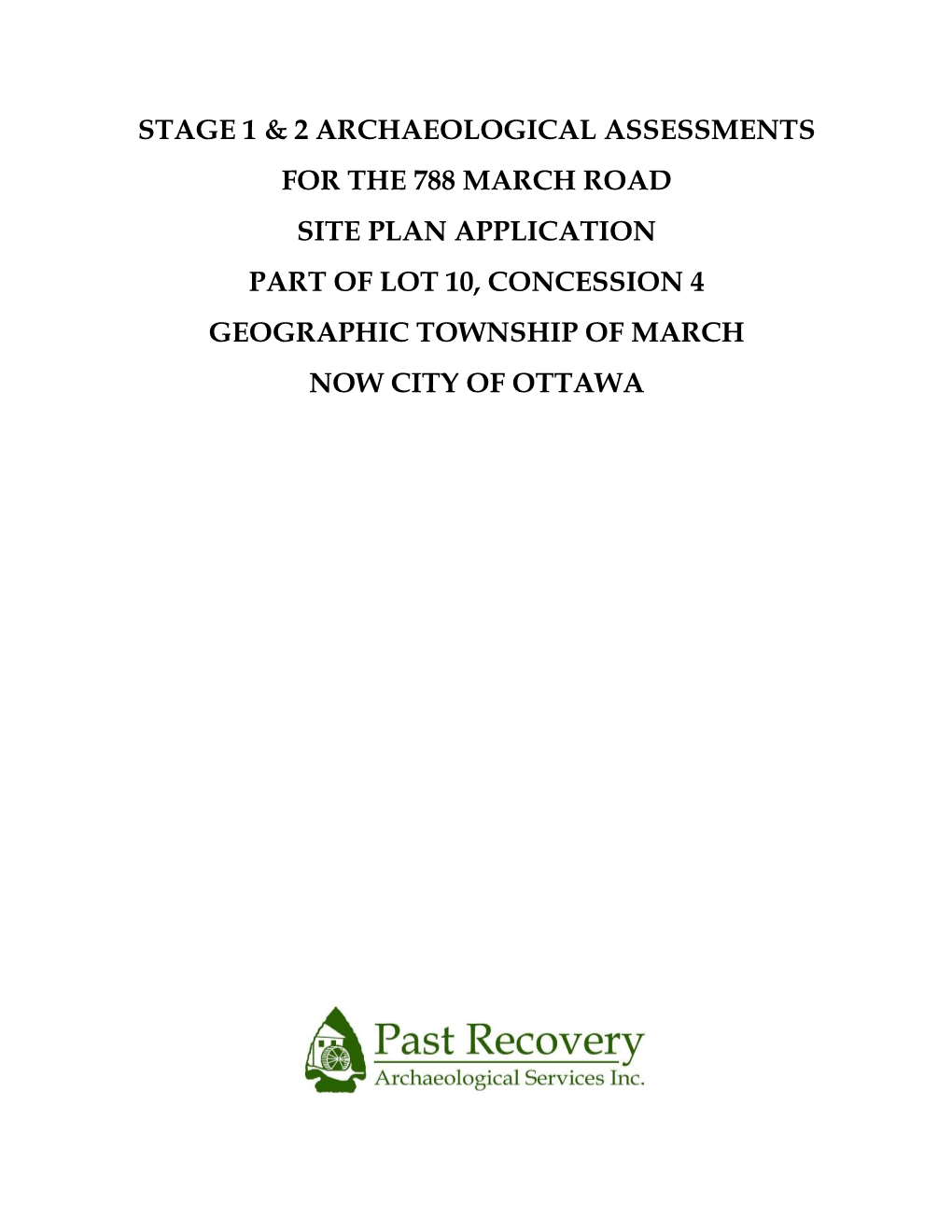 Stage 1 & 2 Archaeological Assessments