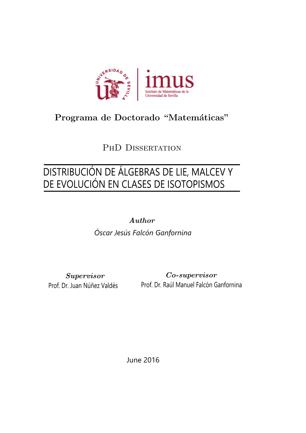 Distribución De Álgebras De Lie, Malcev Y De Evolución En Clases De Isotopismos