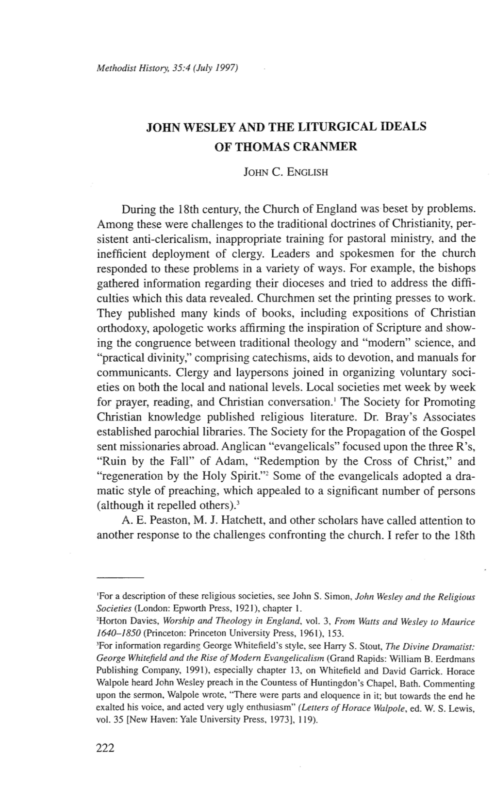 JOHN WESLEY and the LITURGICAL IDEALS of THOMAS CRANMER During the 18Th Century, the Church of England Was Beset by Problems. Am