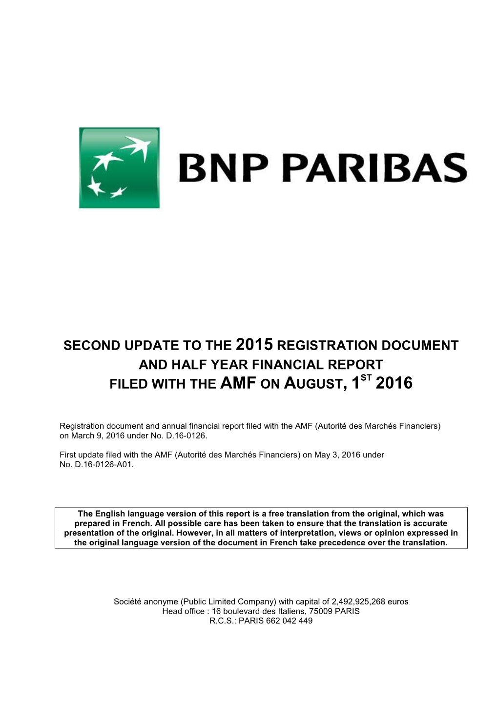 Second Update to the 2015 Registration Document and Half Year Financial Report St Filed with the Amf on August, 1 2016