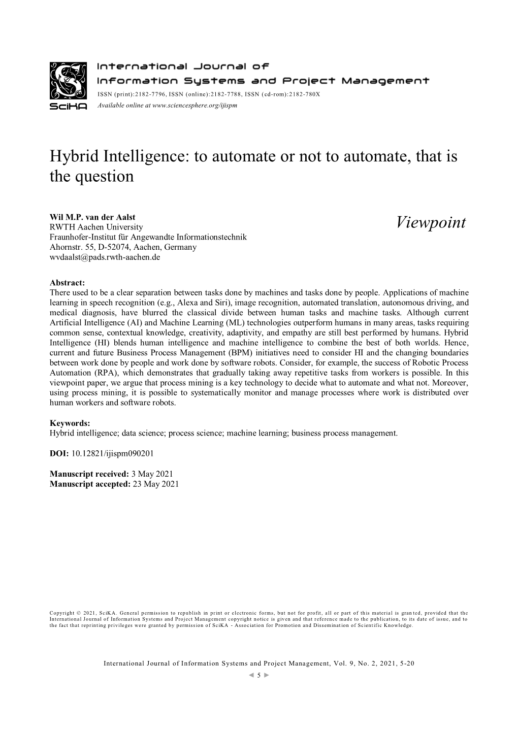 Hybrid Intelligence: to Automate Or Not to Automate, That Is the Question