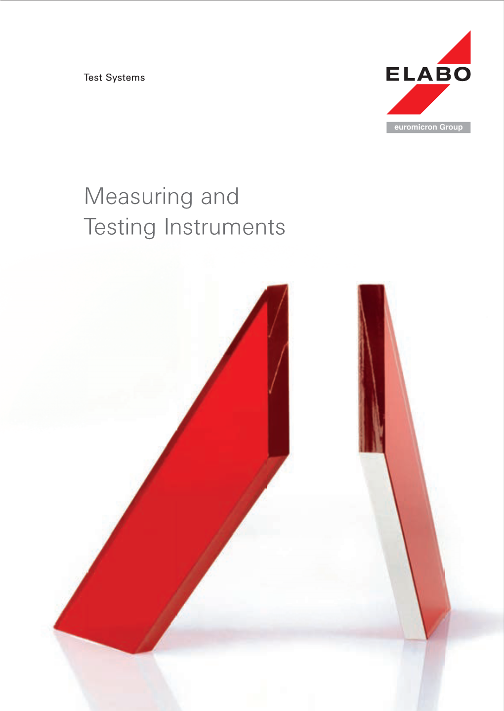 Measuring and Testing Instruments Testing Instruments Measuring and Test Systems Intelligent Modularity Elabo Test Equipment for Safety and Functionality Tests