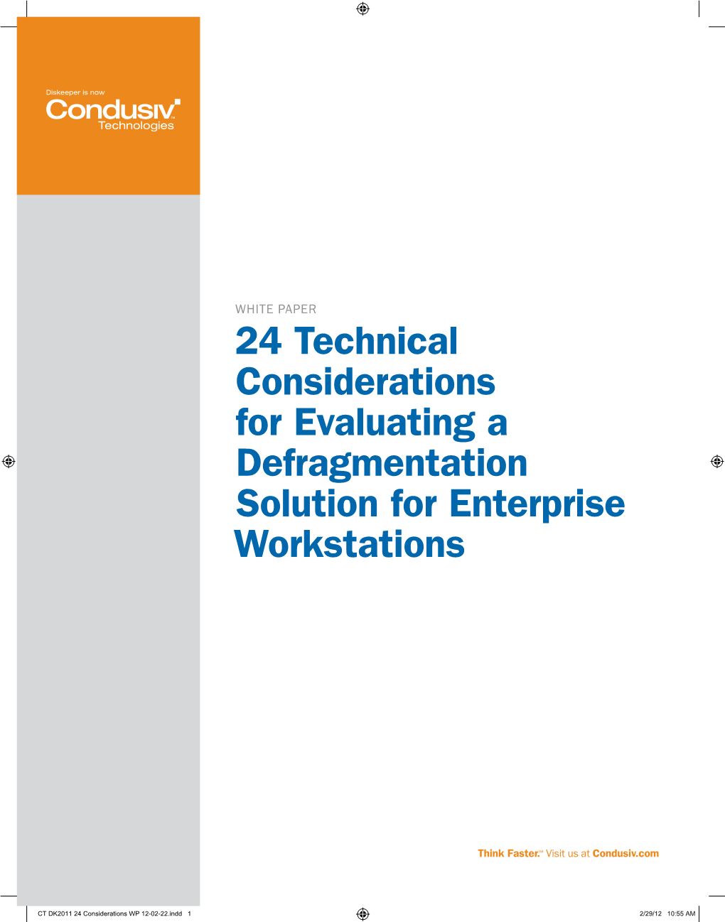 24 Technical Considerations for Evaluating a Defragmentation Solution for Enterprise Workstations