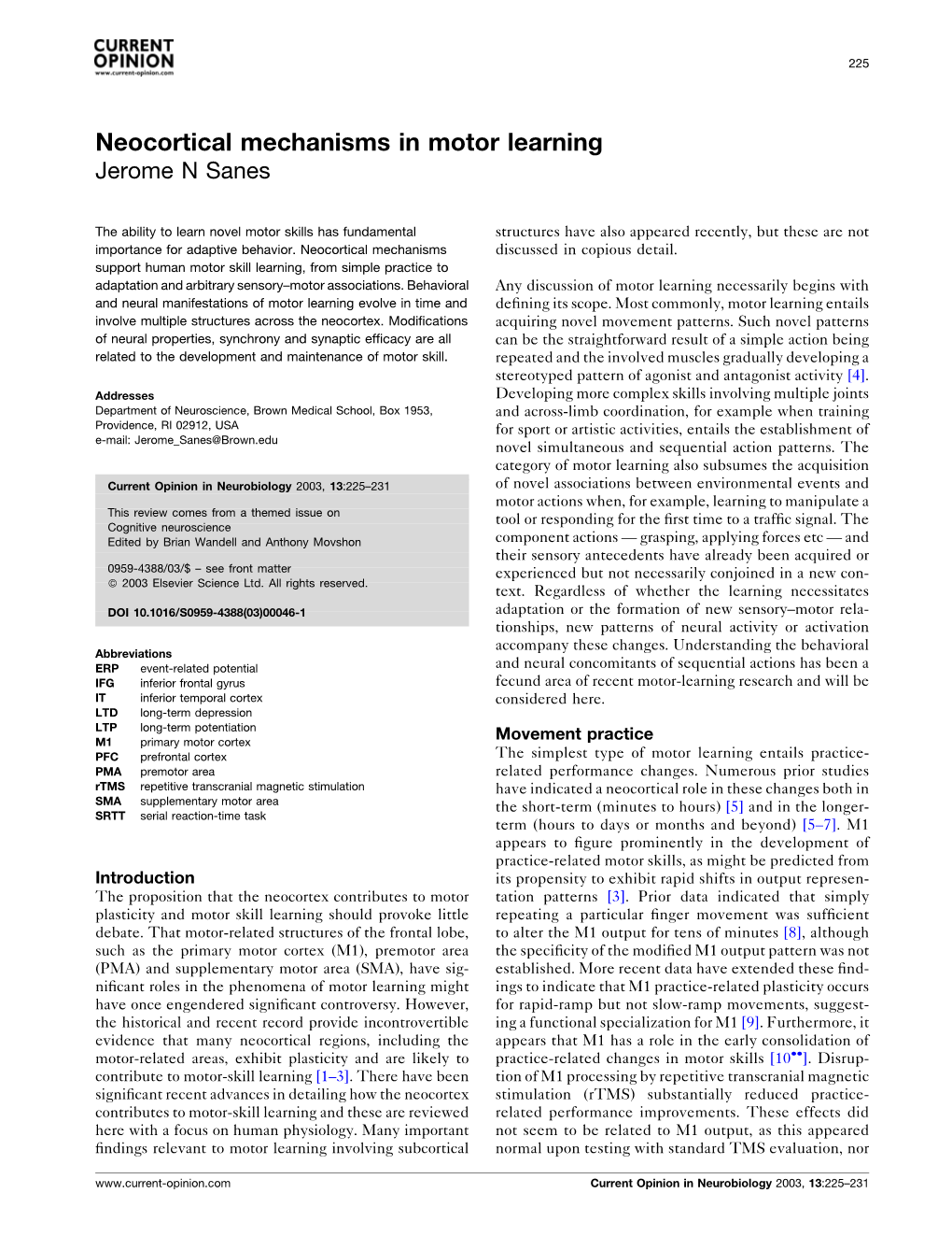 Neocortical Mechanisms in Motor Learning Jerome N Sanes