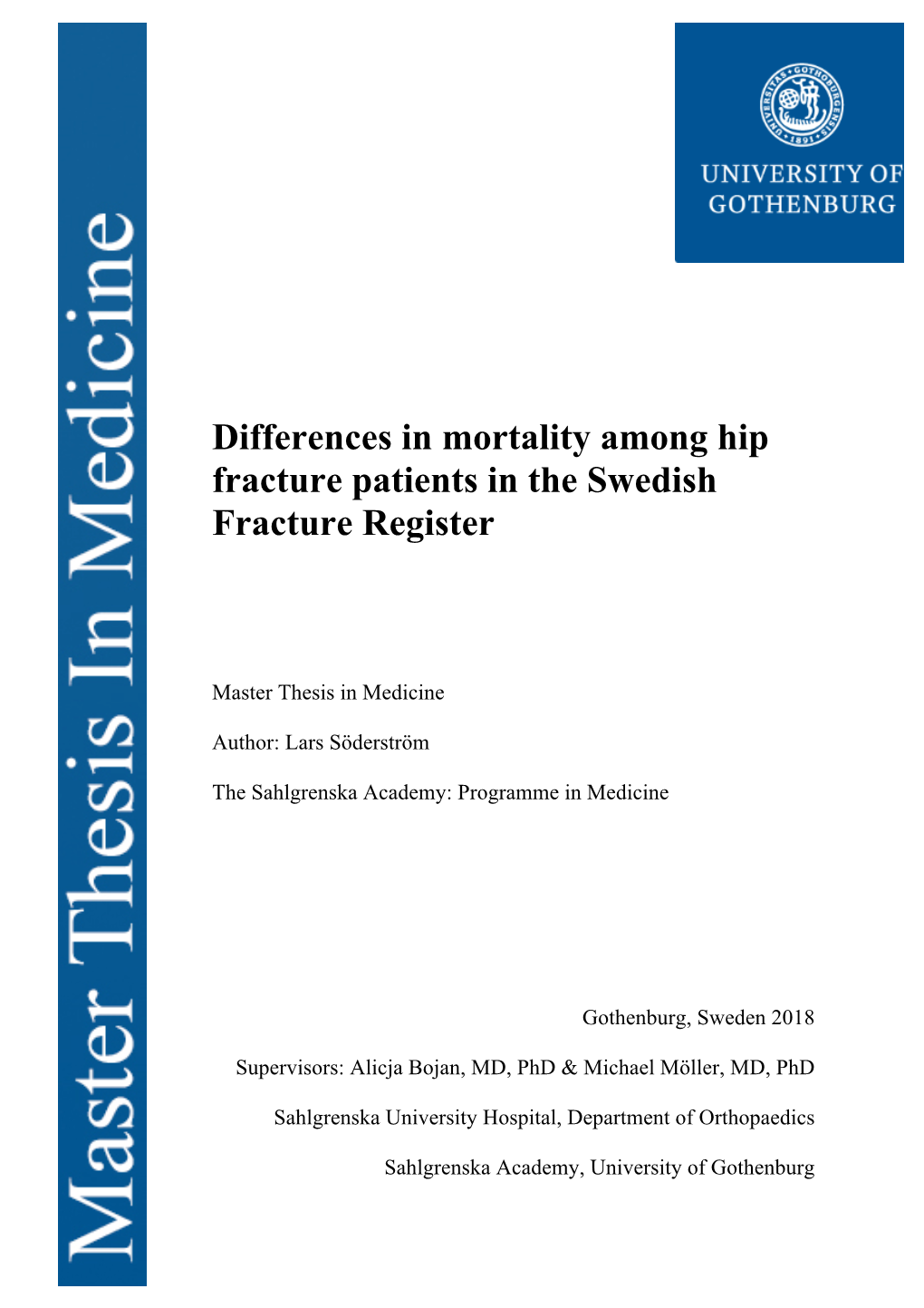 Differences in Mortality Among Hip Fracture Patients in the Swedish Fracture Register