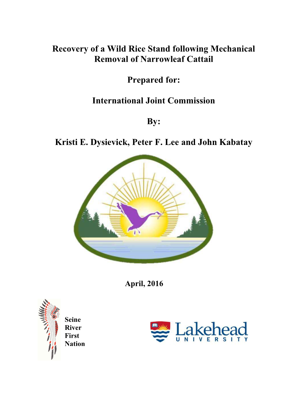 Recovery of a Wild Rice Stand Following Mechanical Removal of Narrowleaf Cattail