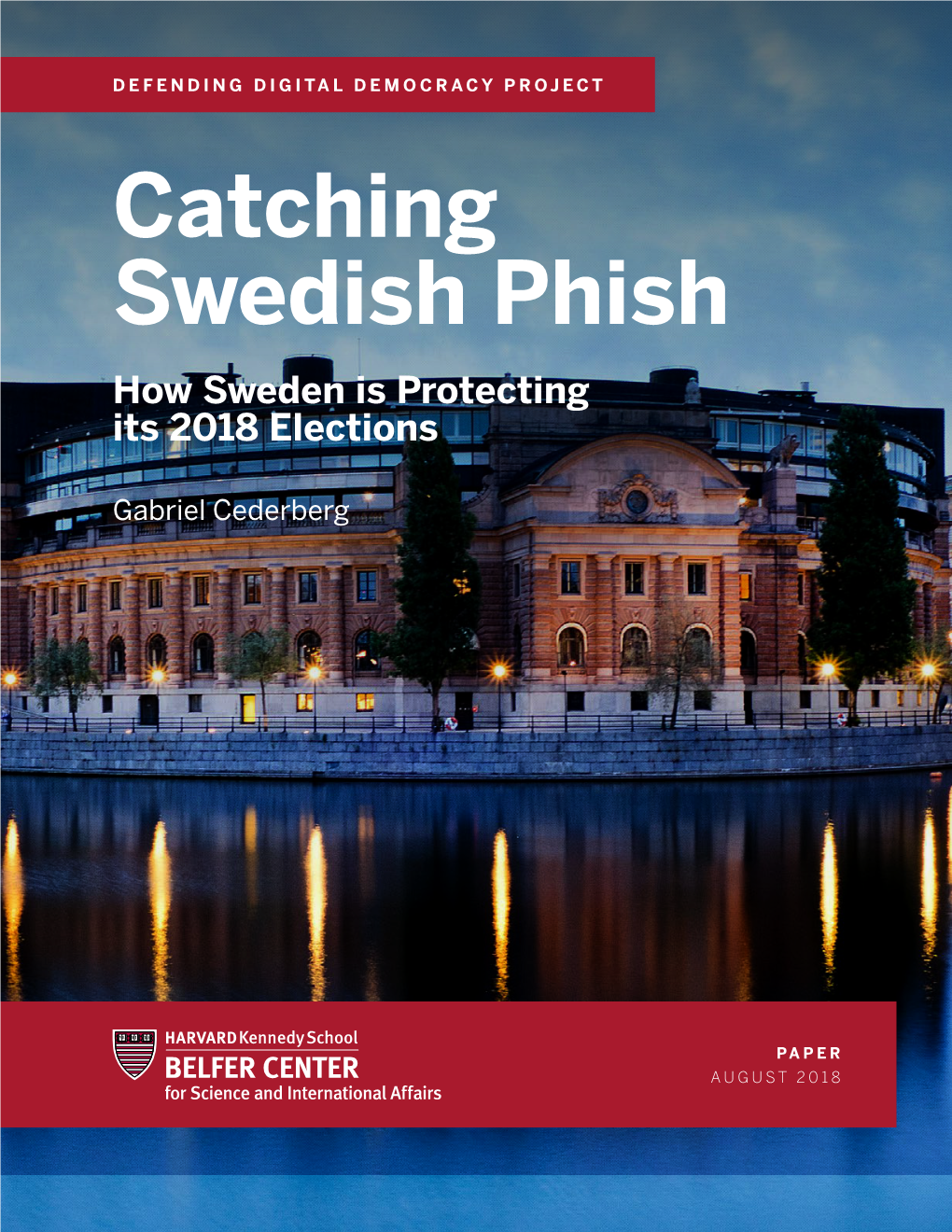 Catching Swedish Phish How Sweden Is Protecting Its 2018 Elections