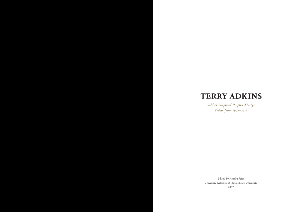TERRY ADKINS Soldier Shepherd Prophet Martyr Videos from 1998–2013