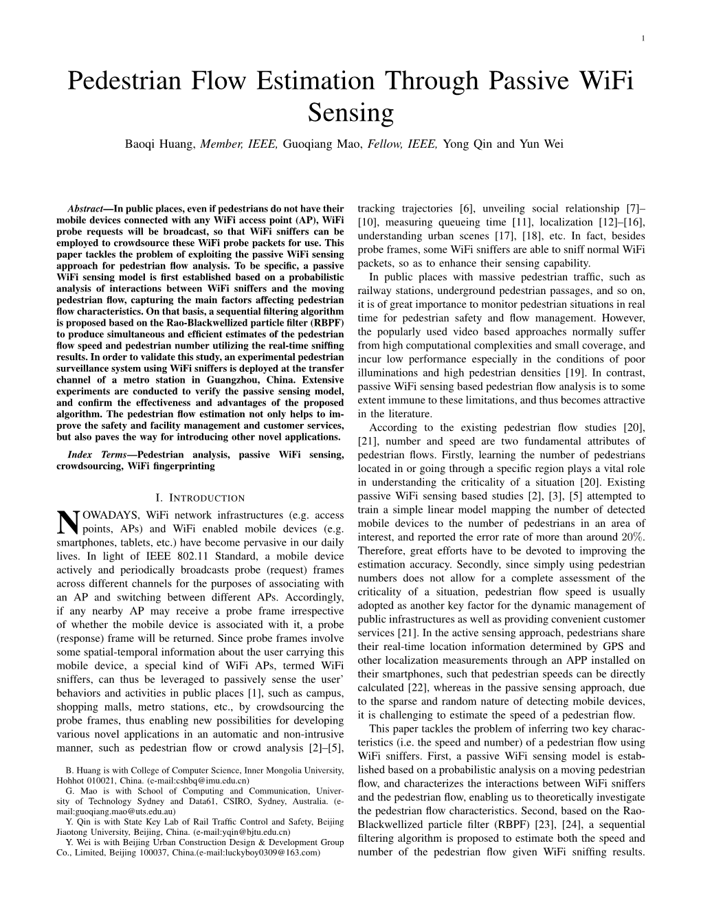 Pedestrian Flow Estimation Through Passive Wifi Sensing Baoqi Huang, Member, IEEE, Guoqiang Mao, Fellow, IEEE, Yong Qin and Yun Wei