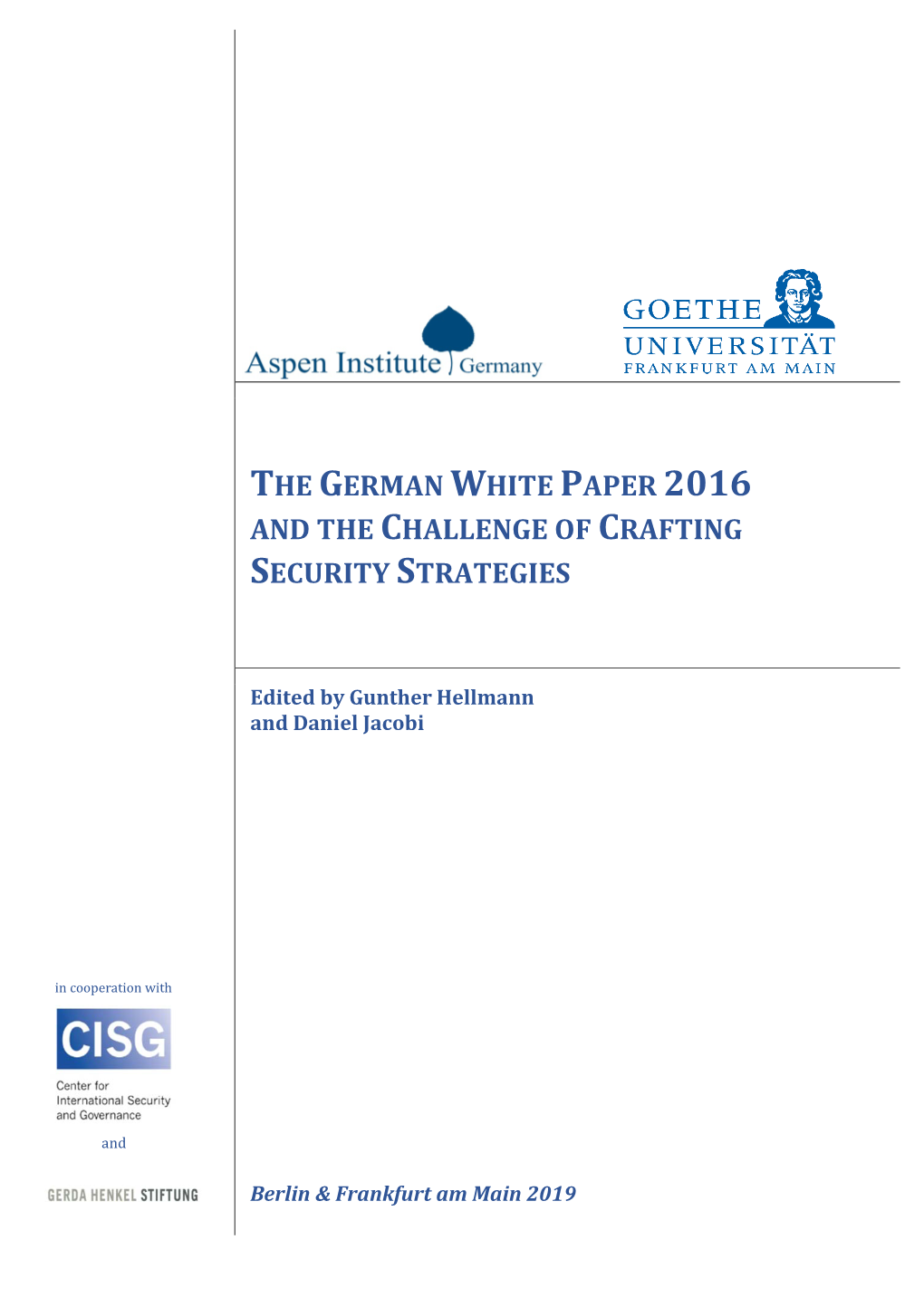 The German White Paper 2016 and the Challenge of Crafting Security Strategies