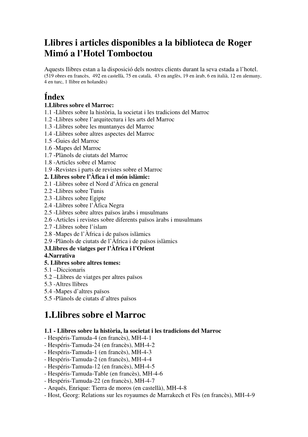 Llibres I Articles Disponibles a La Biblioteca De Roger Mimó a L'hotel Tomboctou 1.Llibres Sobre El Marroc