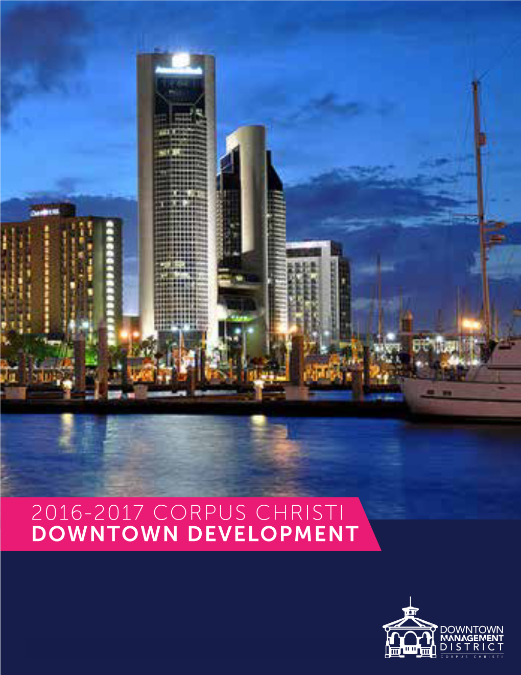 2016-2017 Corpus Christi Downtown Development