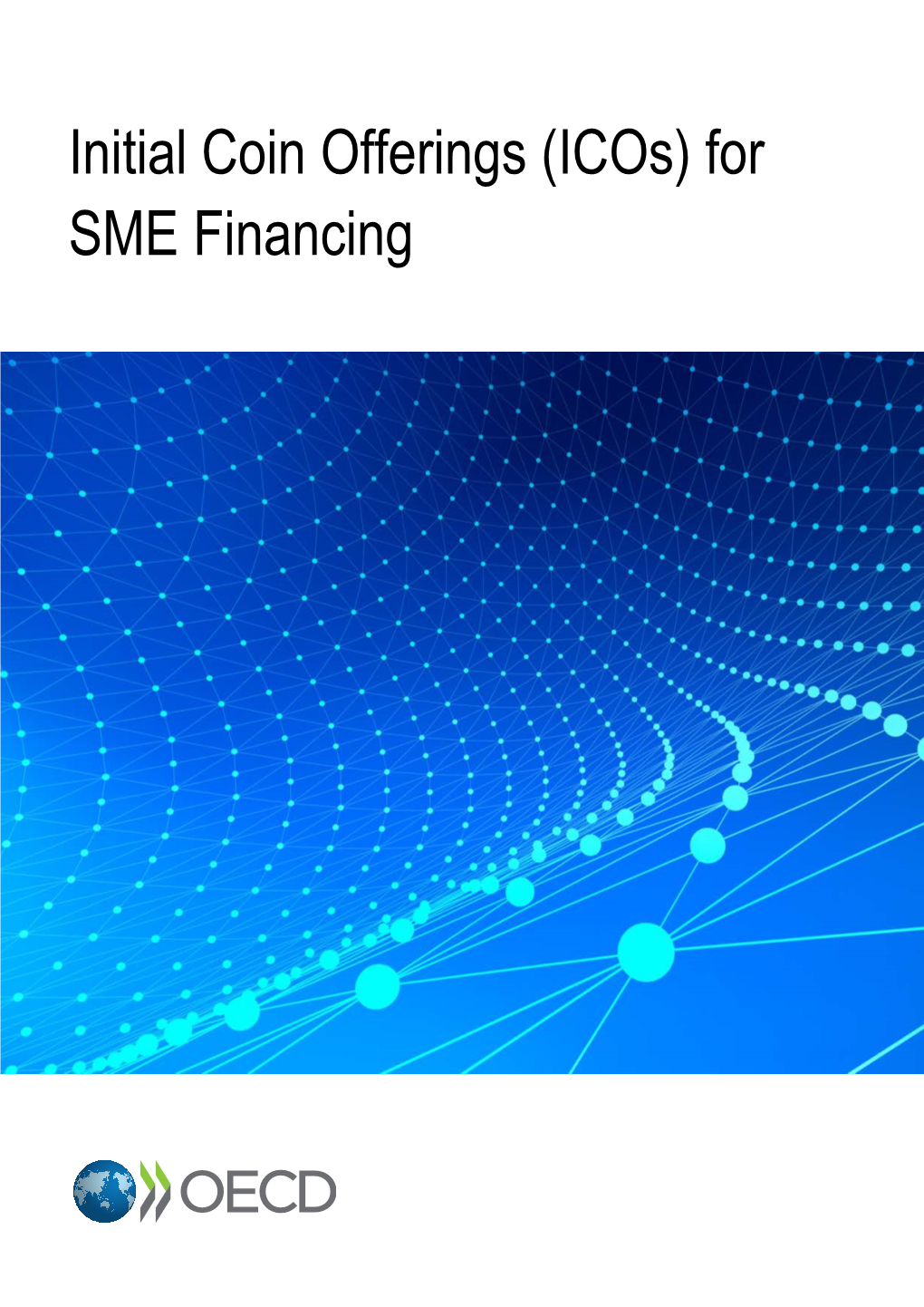 Initial Coin Offerings (Icos) for SME Financing