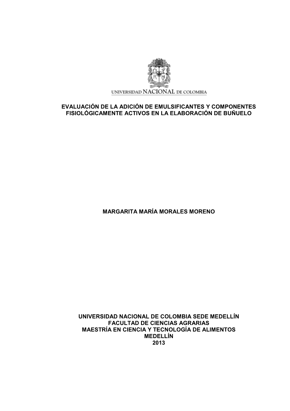 Evaluación De La Adición De Emulsificantes Y Componentes Fisiológicamente Activos En La Elaboración De Buñuelo