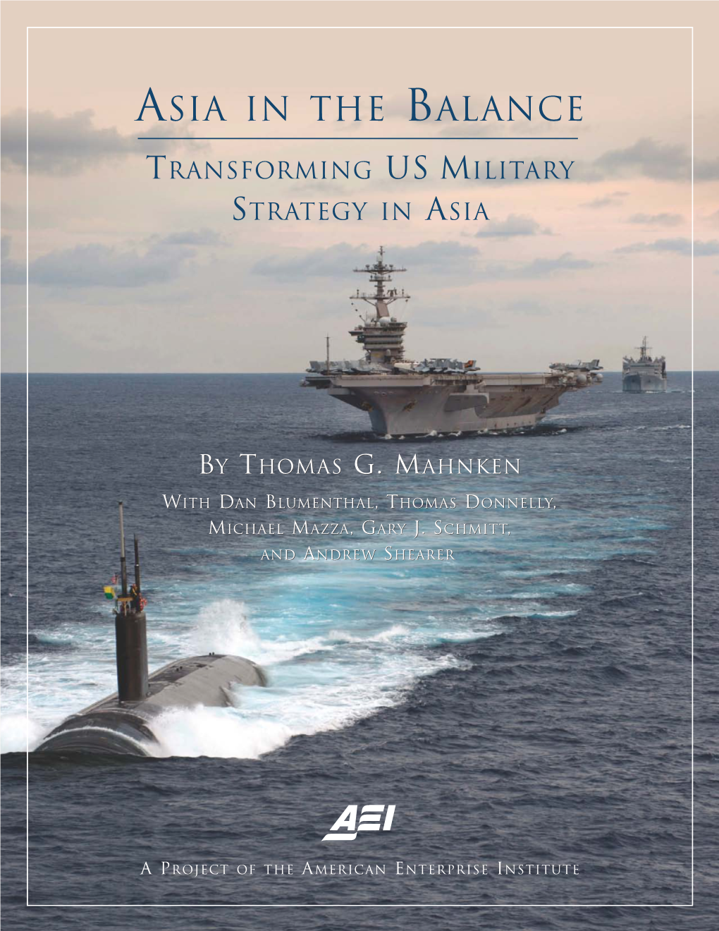 Asia in the Balance: Transforming US Military Strategy in Asia