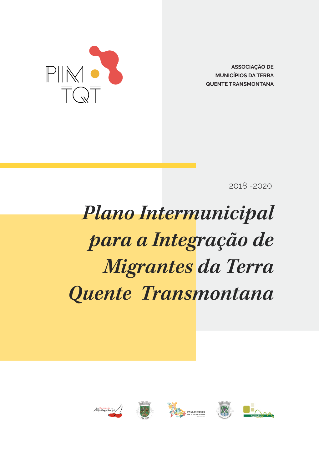 Plano Intermunicipal Para a Integração De Migrantes Da Terra Quente Transmontana