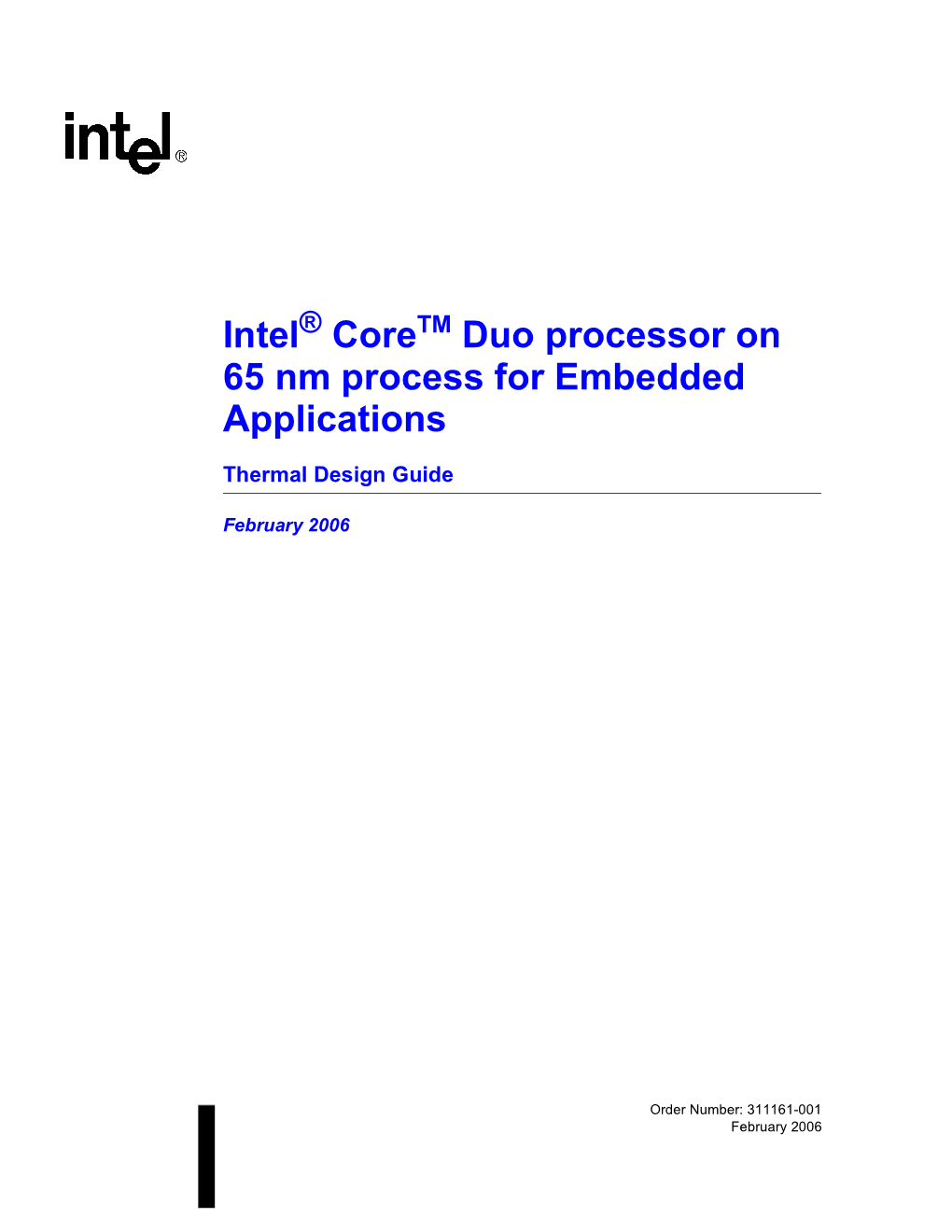 Intel® Coretm Duo Processor on 65 Nm Process for Embedded Applications