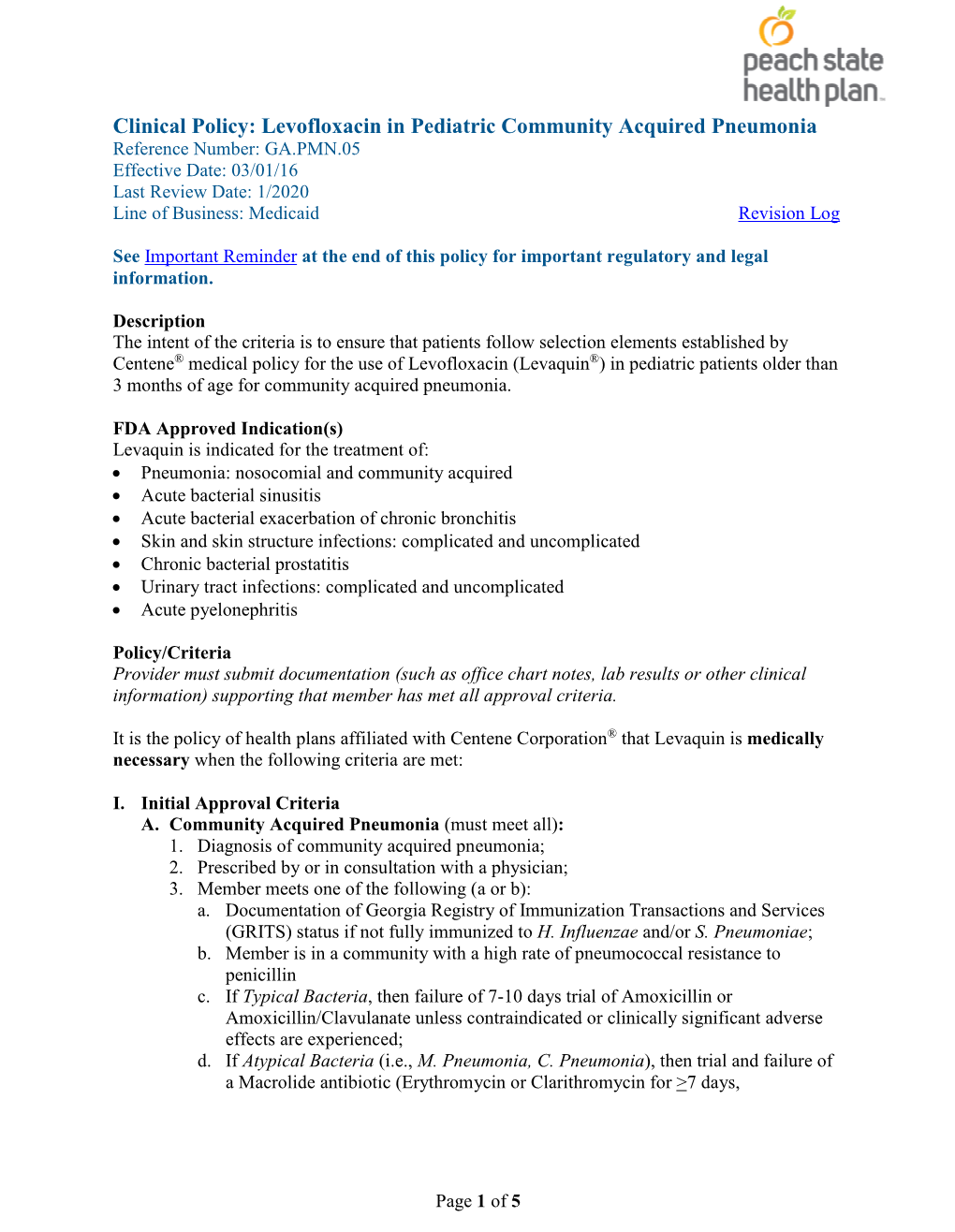 In Pediatric Community Acquired Pneumonia Reference Number: GA.PMN.05 Effective Date: 03/01/16 Last Review Date: 1/2020 Line of Business: Medicaid Revision Log