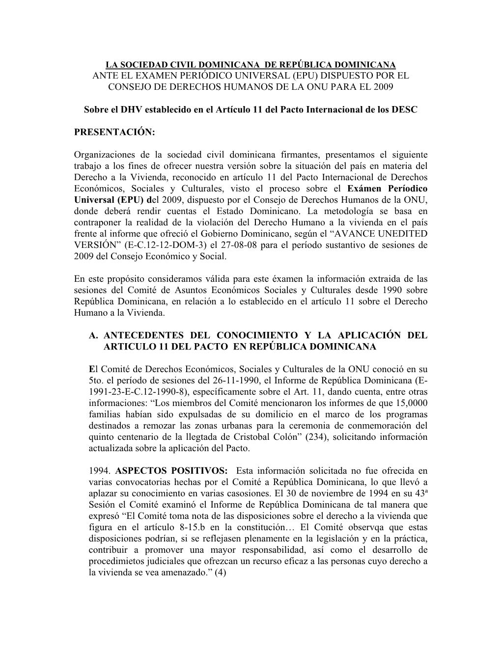 La Sociedad Civil Dominicana De República Dominicana Ante El Examen Periódico Universal (Epu) Dispuesto Por El Consejo De Derechos Humanos De La Onu Para El 2009