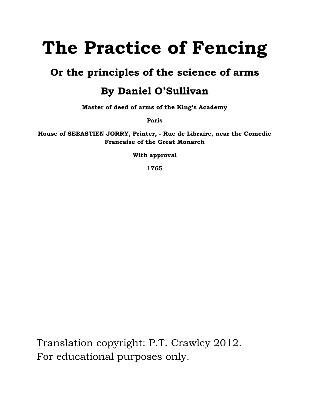 The Practice of Fencing Or the Principles of the Science of Arms by Daniel O’Sullivan