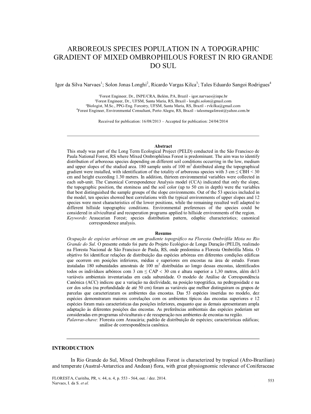 Arboreous Species Population in a Topographic Gradient of Mixed Ombrophilous Forest in Rio Grande Do Sul