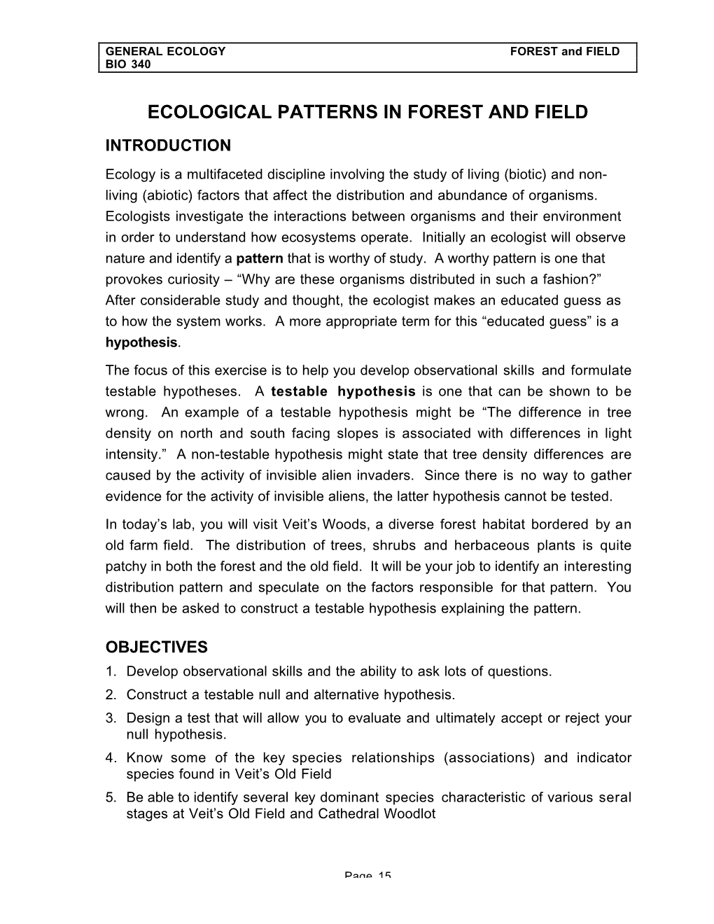 Ecological Patterns in Forest and Field