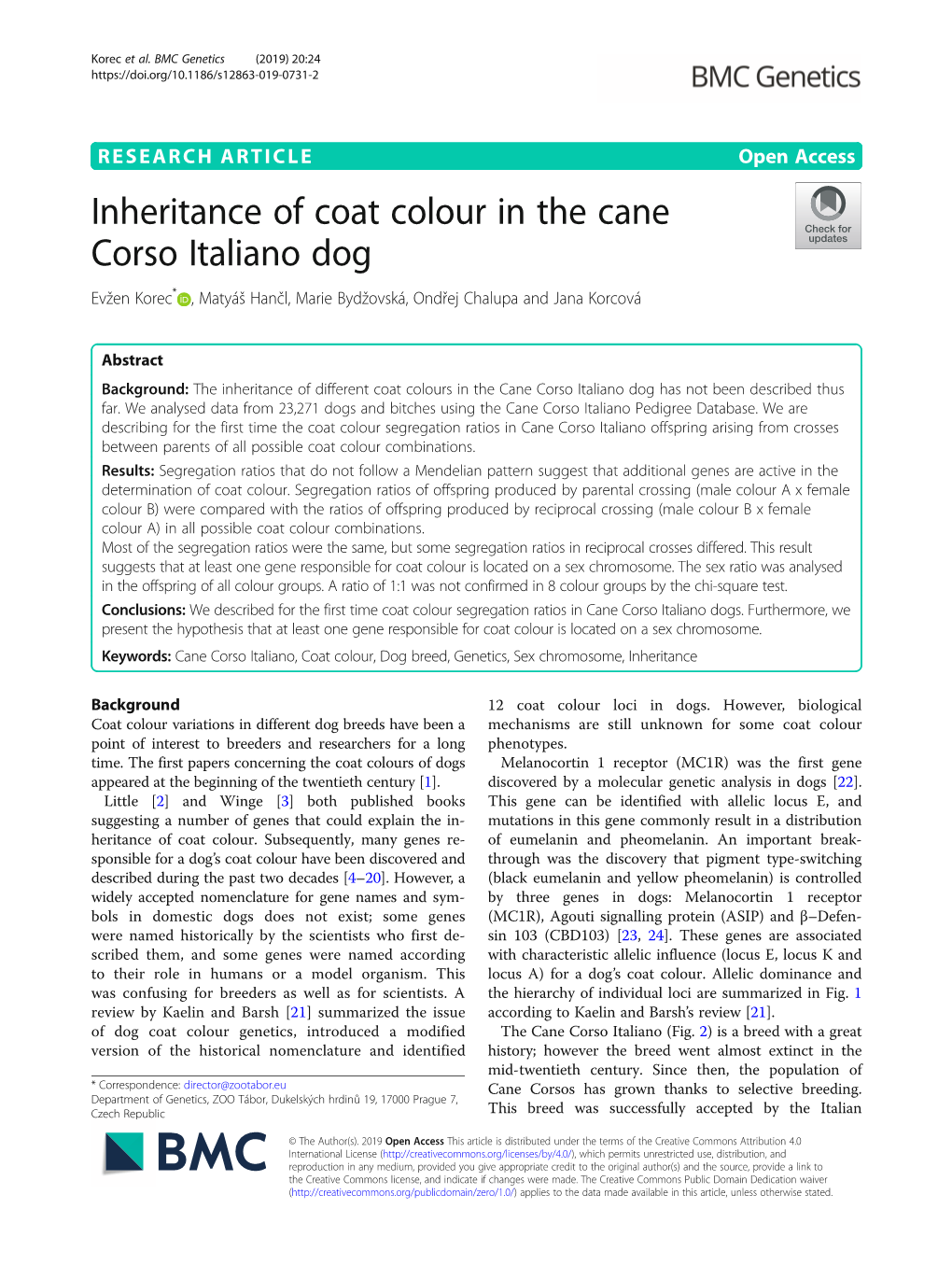 Inheritance of Coat Colour in the Cane Corso Italiano Dog Evžen Korec* , Matyáš Hančl, Marie Bydžovská, Ondřej Chalupa and Jana Korcová