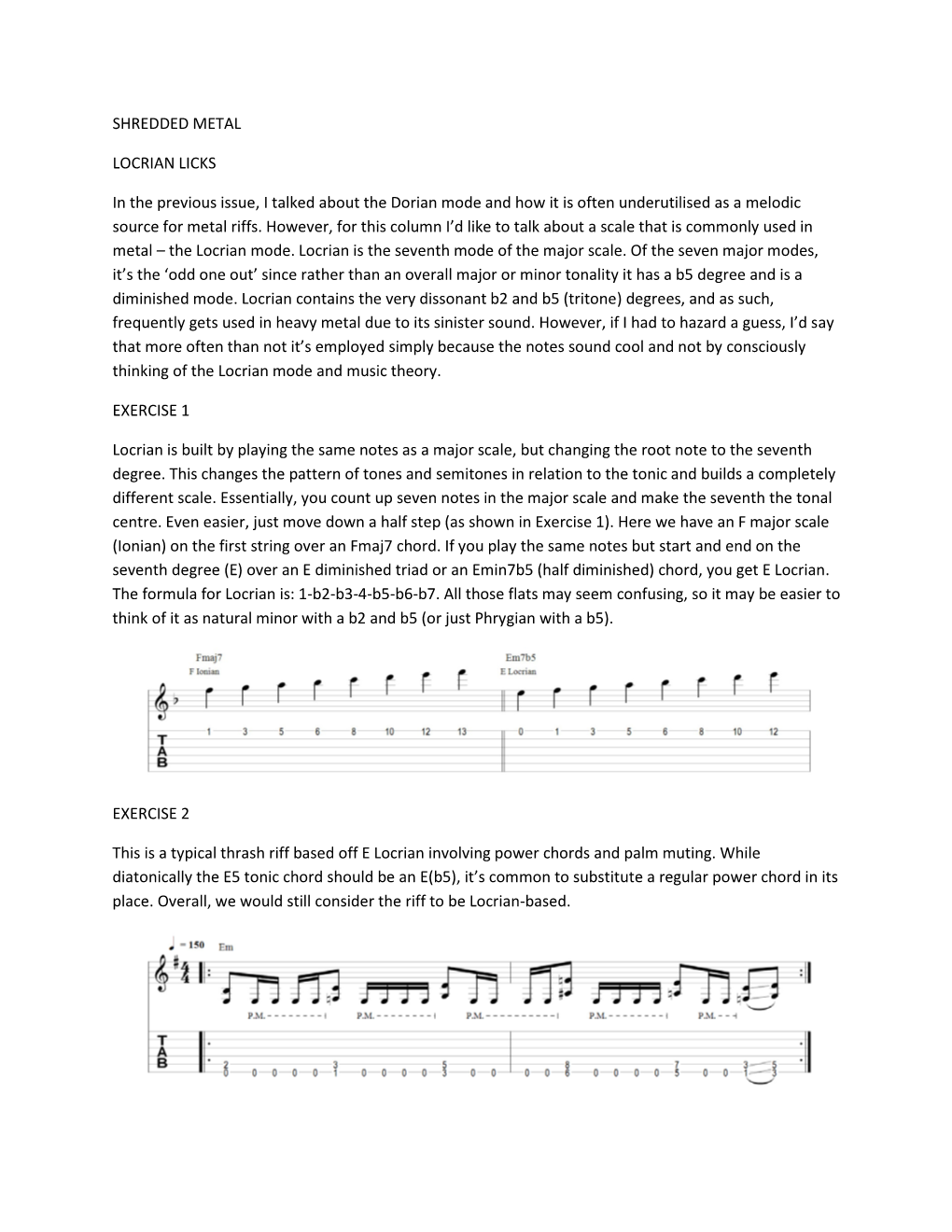 SHREDDED METAL LOCRIAN LICKS in the Previous Issue, I Talked About