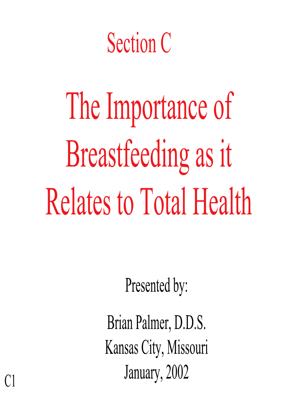 Section C the Importance of Breastfeeding As It Relates to Total Health