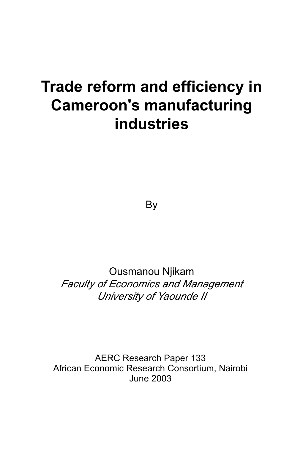 Trade Reform and Efficiency in Cameroon's Manufacturing Industries