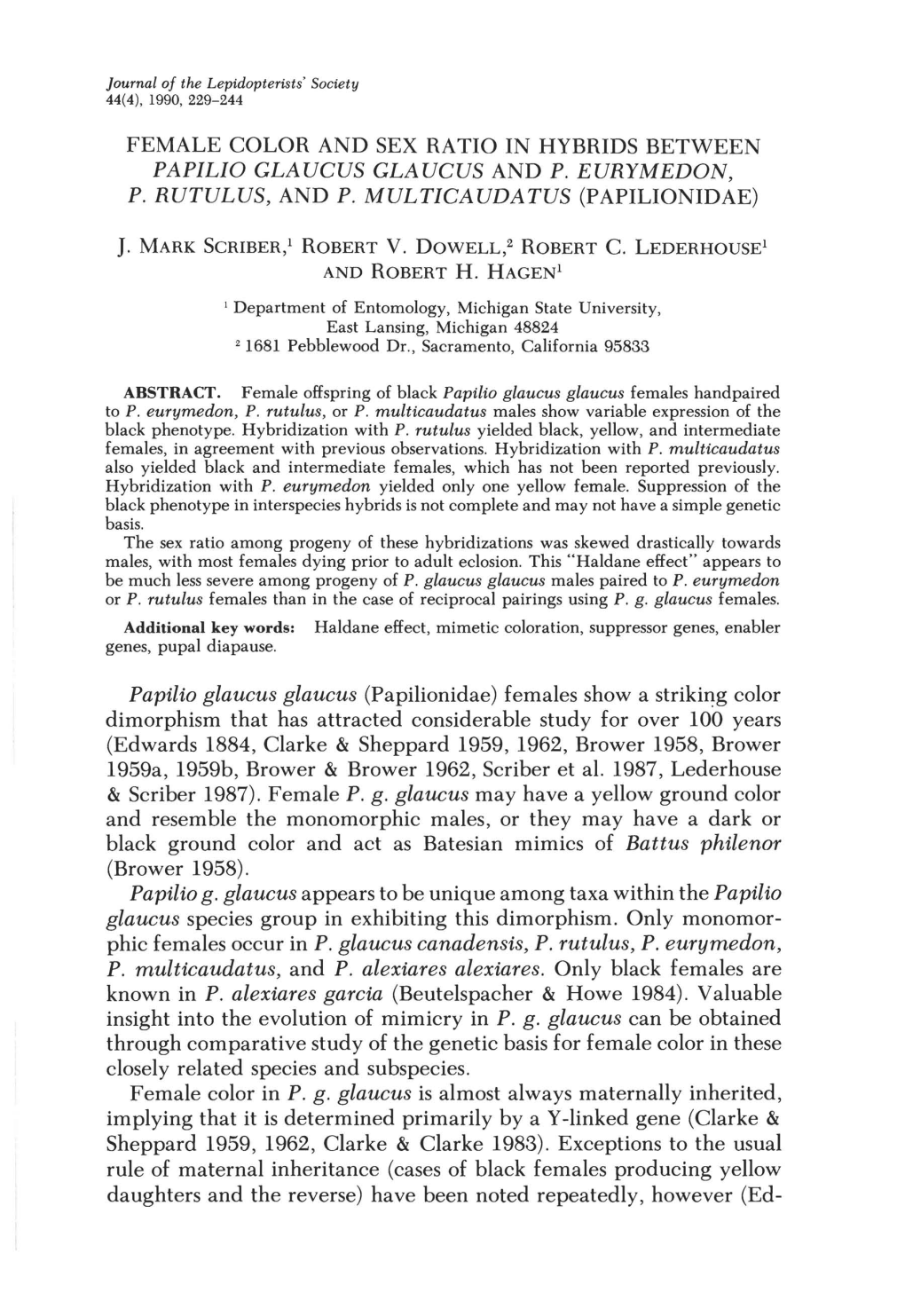 FEMALE COLOR and SEX RATIO in HYBRIDS BETWEEN Papillo GLAUCUS GLAUCUS and P, EURYMEDON, P. RUTULUS, and P, MULTICAUDATUS (PAPILIONIDAE)