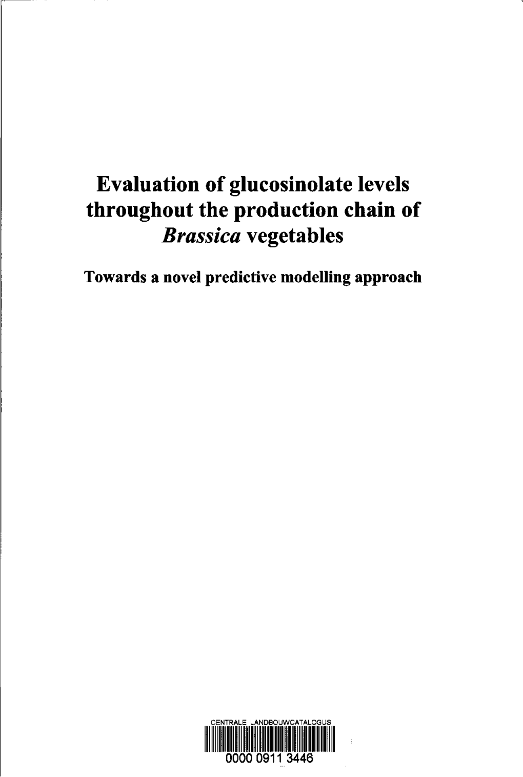 Evaluation of Glucosinolate Levels Throughout the Production Chain of Brassicavegetable S