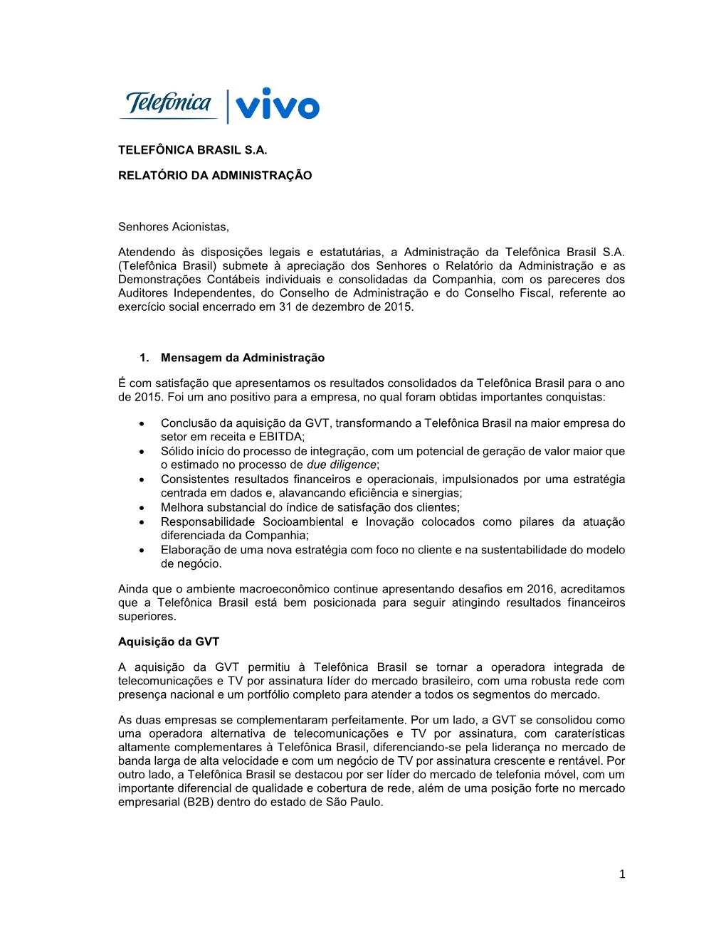 Telefônica Brasil S.A. Relatório Da Administração