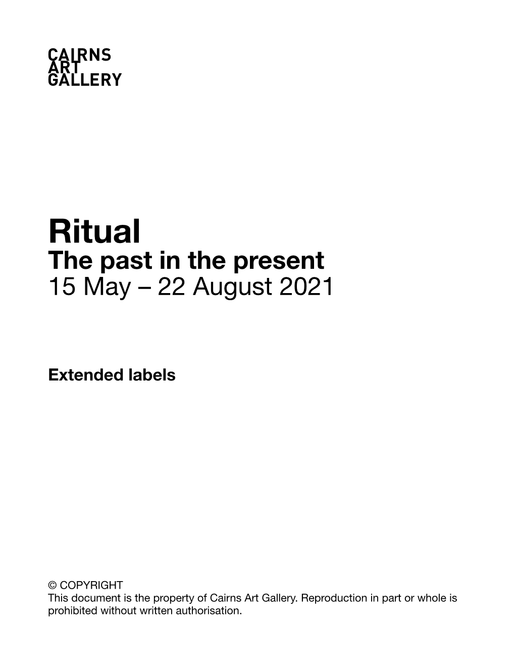 Ritual the Past in the Present 15 May – 22 August 2021