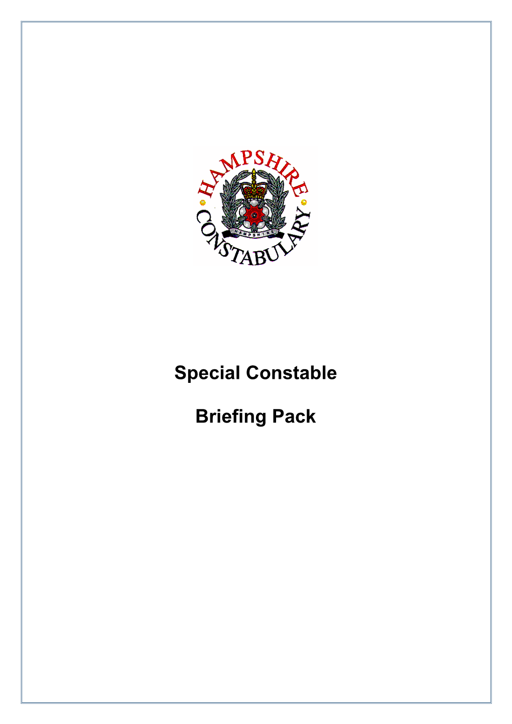 Special Constable Briefing Pack