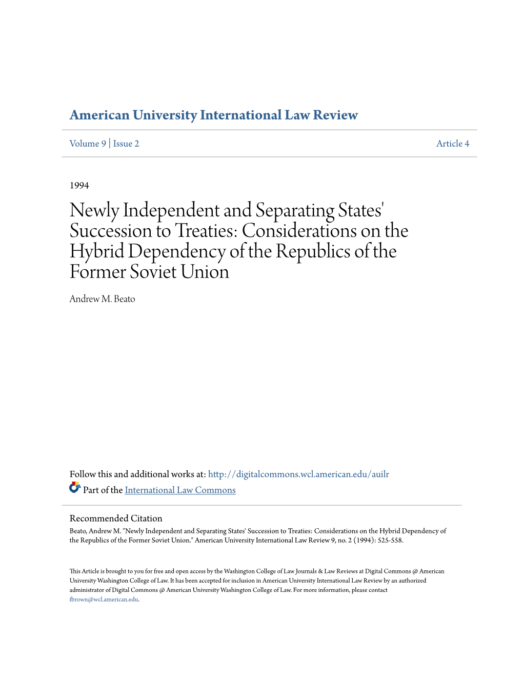 Newly Independent and Separating States' Succession to Treaties: Considerations on the Hybrid Dependency of the Republics of the Former Soviet Union Andrew M