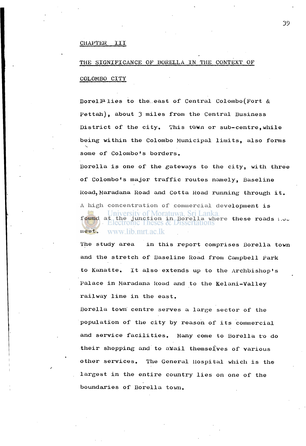 CHAPTER III the SIGNIFICANCE of BORELLA in the CONTEXT of COLOMBO CITY Borella Lies to The. East of Central Colombo(Fort & P