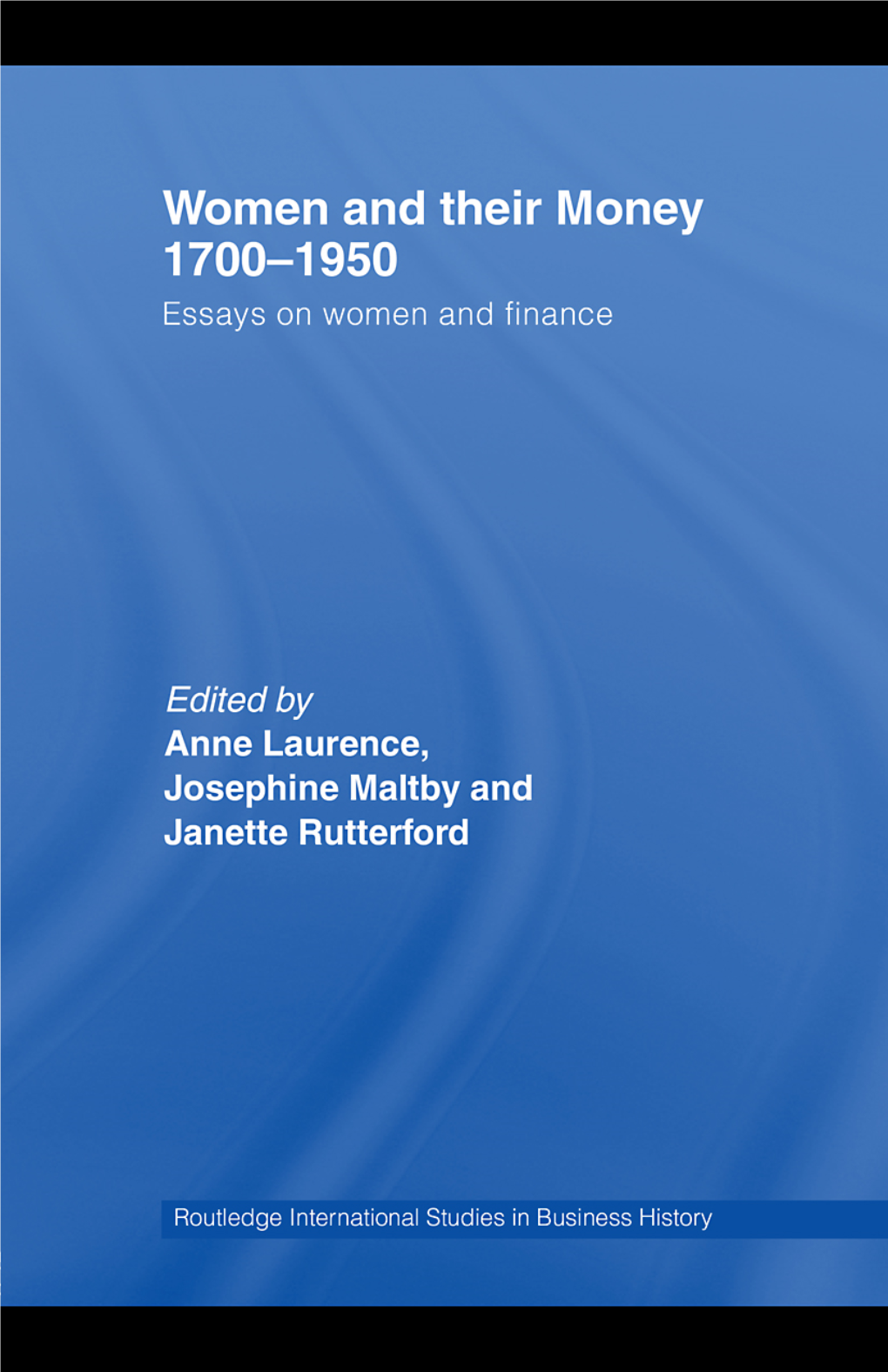 Women and Their Money 1700–1950: Essays on Women and Finance