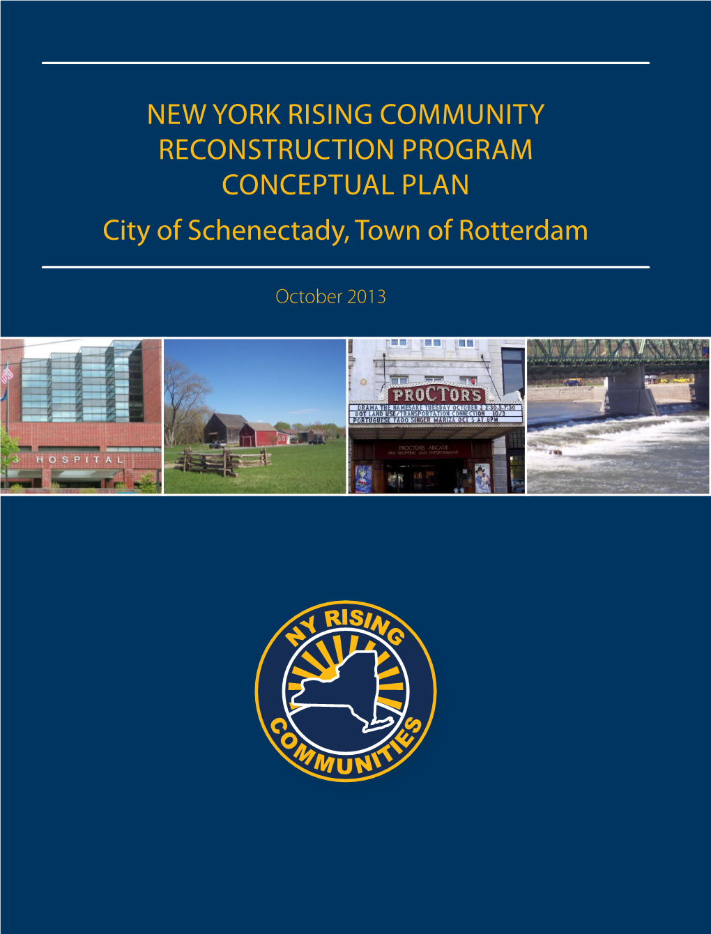 NEW YORK RISING COMMUNITY RECONSTRUCTION PROGRAM CONCEPTUAL PLAN City of Schenectady, Town of Rotterdam