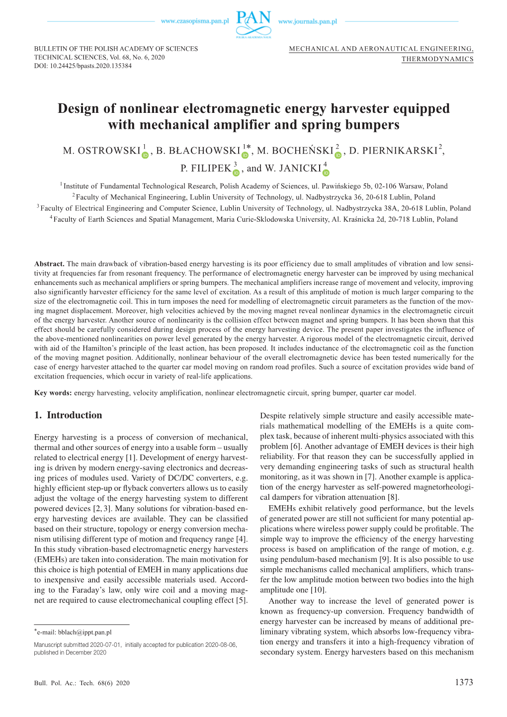 Design of Nonlinear Electromagnetic Energy Harvester Equipped with Mechanical Ampliﬁer and Spring Bumpers Are Often Non-Resonant