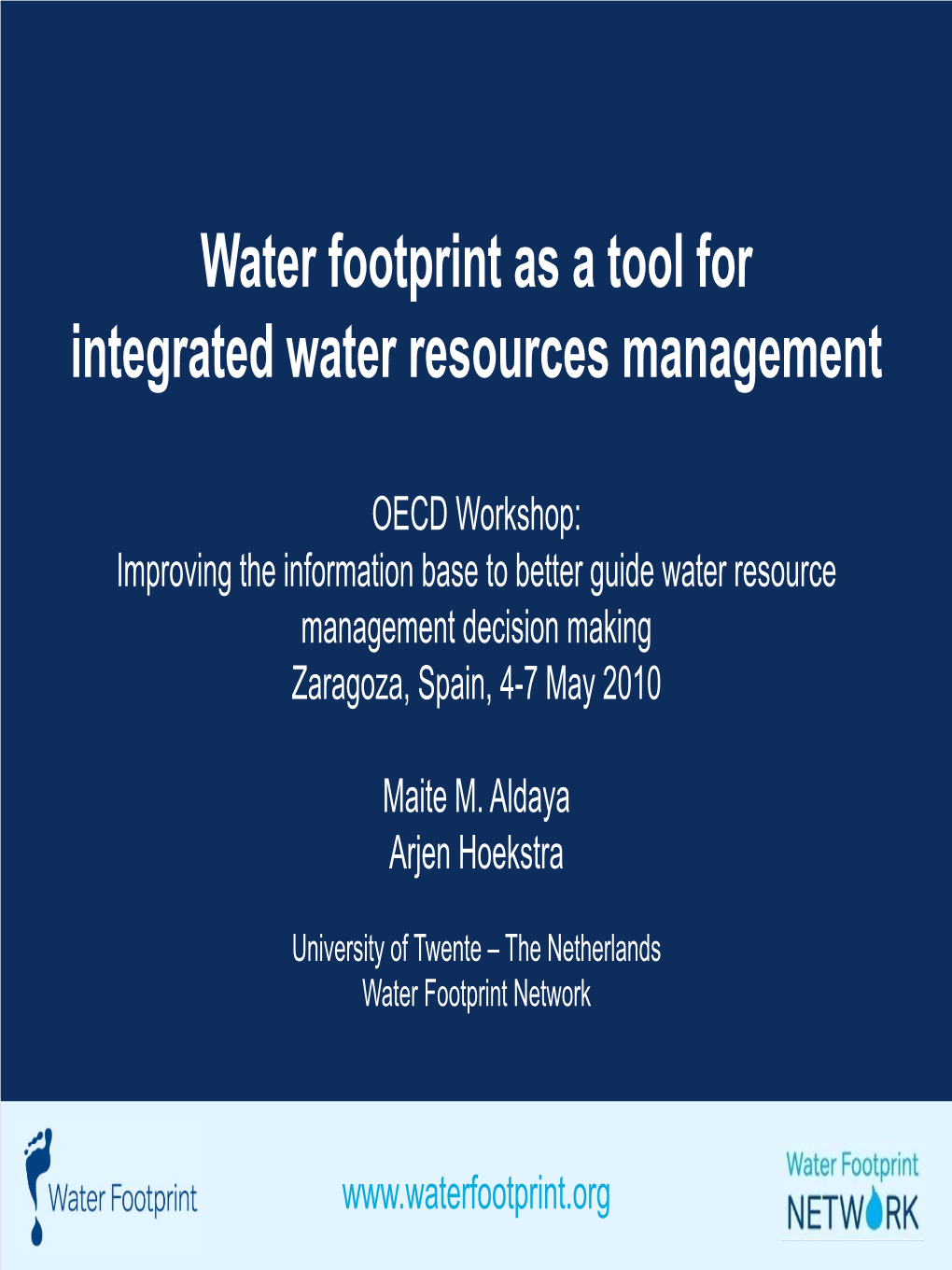 Water Footprint As a Tool for Integrated Water Resources Management